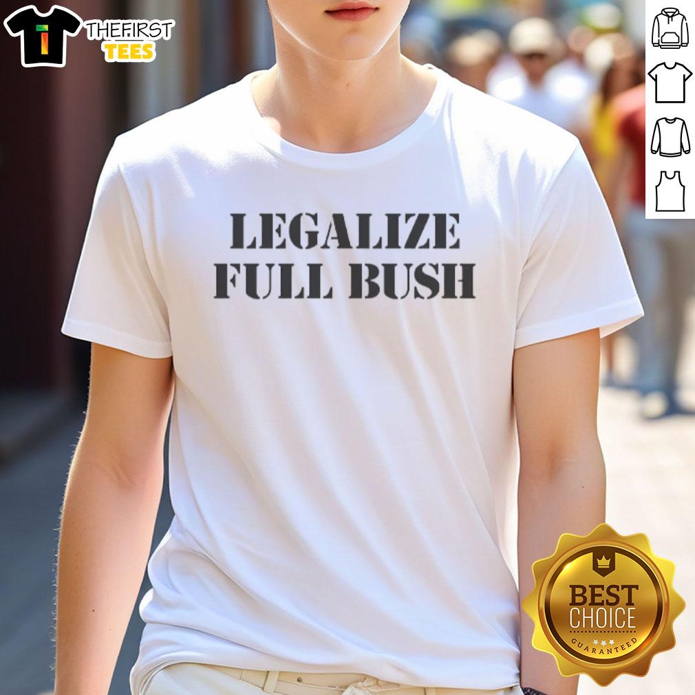 top-legalize-full-bush-t-shirt Top Legalize Full Bush T-Shirt featuring a bold graphic design promoting body positivity and natural beauty.