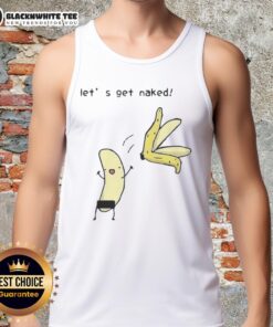 Top 'Let's Get Naked' Peel The Banana Meme Tank Top featuring a fun graphic design for meme lovers and casual wear.