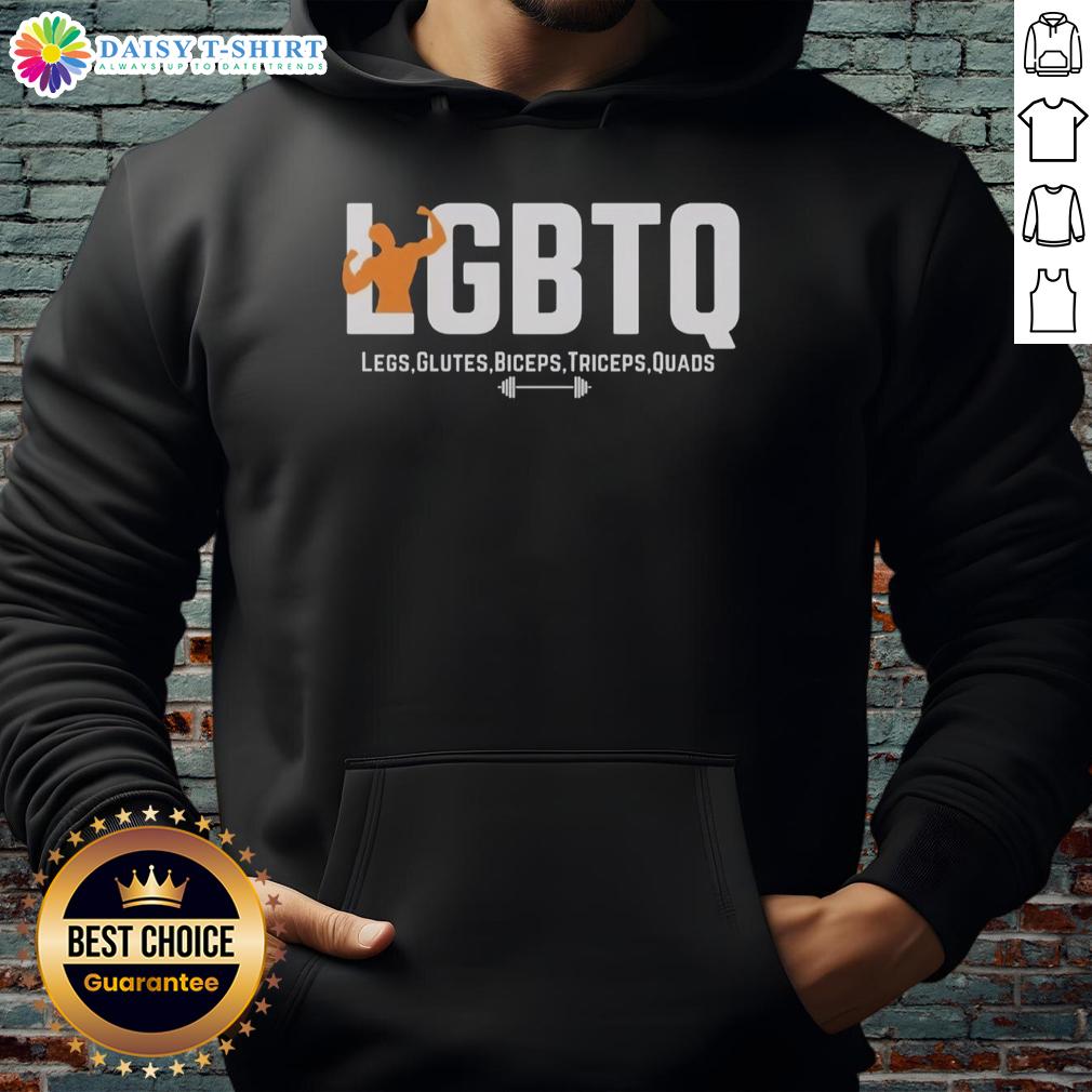 Top Lgbtq Legs Glutes Biceps Triceps Quads Hoodie Top LGBTQ hoodie featuring vibrant design, showcasing legs, glutes, biceps, triceps, and quads for fitness enthusiasts.