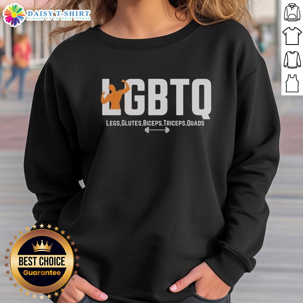 Top Lgbtq Legs Glutes Biceps Triceps Quads Sweatshirt Top LGBTQ sweatshirt featuring a vibrant design, perfect for showcasing legs, glutes, biceps, triceps, and quads.