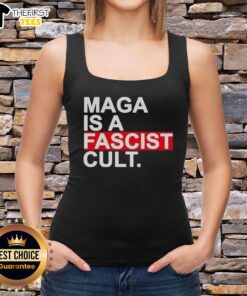 Top Maga Is A Fascist Cult tank top featuring bold text, perfect for making a political statement in fashion.