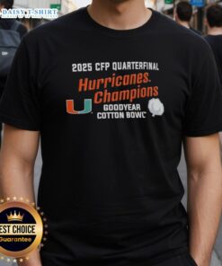Alt Text: Top Miami Hurricanes 2025 CFP Quarterfinal Cotton Bowl Champions T-Shirt featuring team logo and vibrant design.