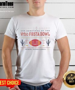 Top Miami Hurricanes CFP Semifinal at the Vrbo Fiesta Bowl 2026 T-shirt featuring vibrant team colors and logo.