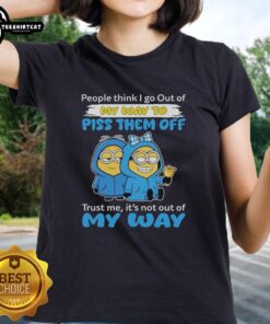 Funny ladies tee with 'Top Minion' quote about not trying to annoy others, perfect for casual wear and humor lovers.