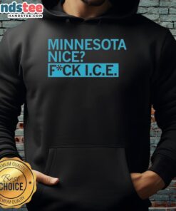 Top Minnesota Nice Fck Ice Hoodie showcasing a stylish design perfect for winter wear in Minnesota.