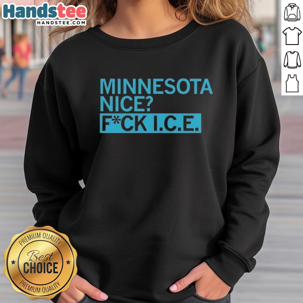 top-minnesota-nice-fck-ice-sweatshirt Stylish Top Minnesota Nice Fk Ice Sweatshirt in cozy fabric, perfect for winter wear and showcasing local pride.