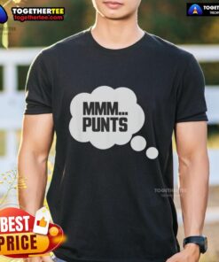 Top Mmm Punts T-Shirt featuring a stylish design perfect for casual wear and fans of unique graphic tees.