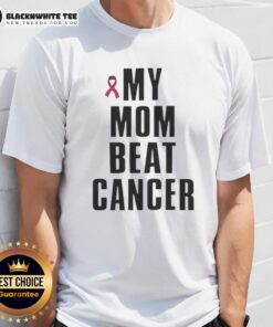 Top My Mom Beat Cancer Pink Ribbon T-Shirt showcasing support and love for breast cancer awareness and survivors.