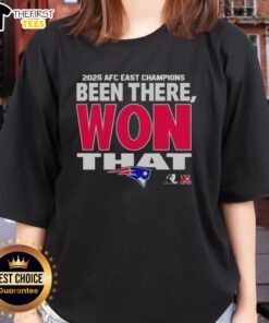 Alt Text: 2025 Ladies Tee celebrating New England Patriots AFC East Champions with 'Been There Won That' design.