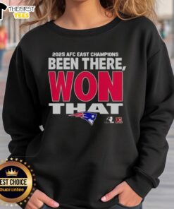 2025 New England Patriots AFC East Champions sweatshirt featuring 'Been There, Won That' design, perfect for fans.