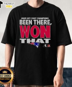 2025 New England Patriots AFC East Champions 'Been There Won That' T-shirt featuring team colors and logo.