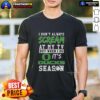 Top Oregon Ducks T-shirt for fans: 'I Don't Always Scream At My TV But When I Do It's Ducks Season' design.