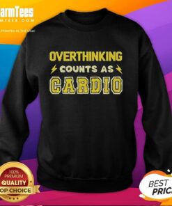 Cozy Top Overthinking Counts As Cardio Sweatshirt for fitness lovers, featuring a motivational quote in stylish lettering.