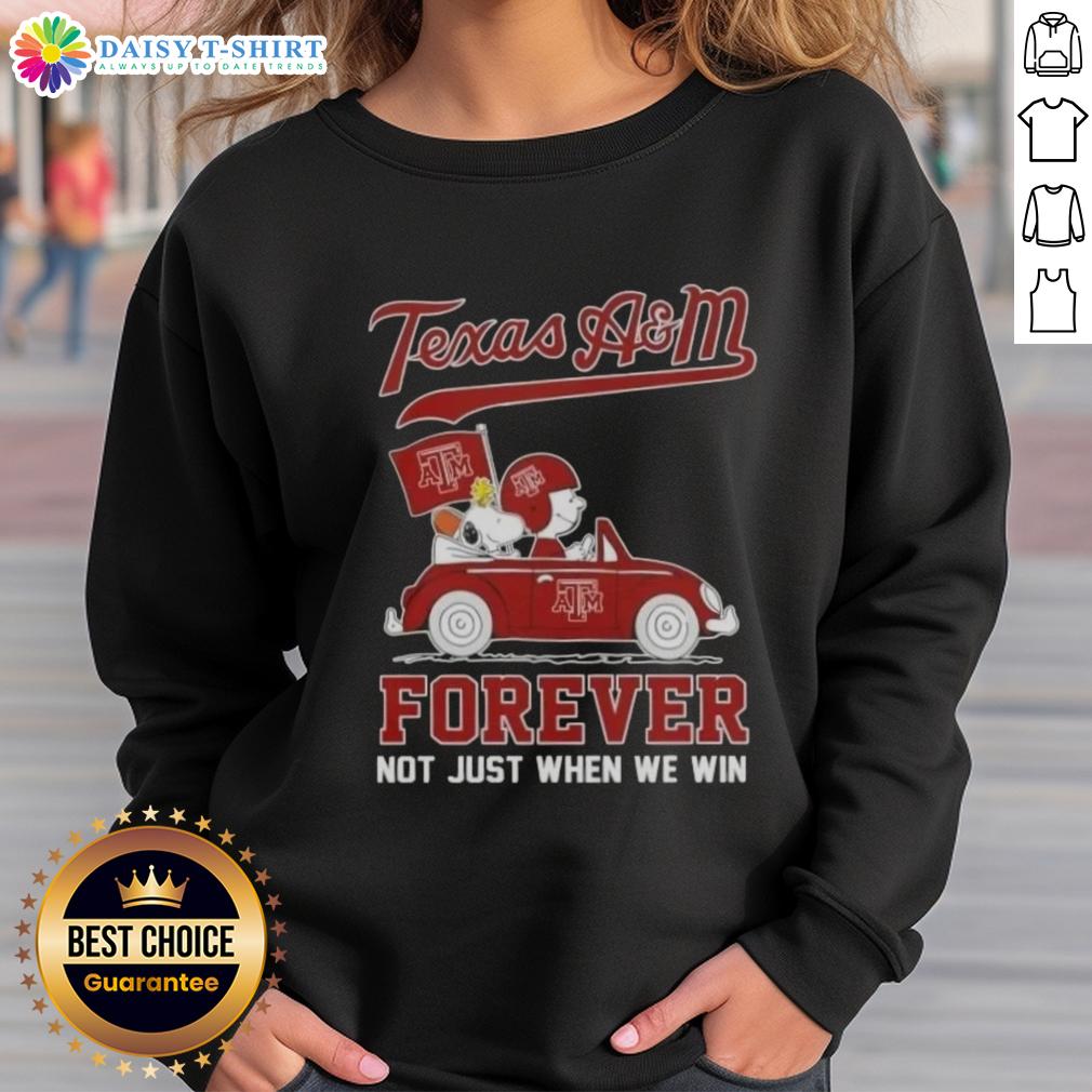 Top Peanuts Charlie Brown X Snoopy Driving Car Texas A&M Aggies Forever Not Just When We Win Sweatshirt Charlie Brown and Snoopy in a car on a Texas A&M Aggies sweatshirt, celebrating spirit with 'Forever, Not Just When We Win'.