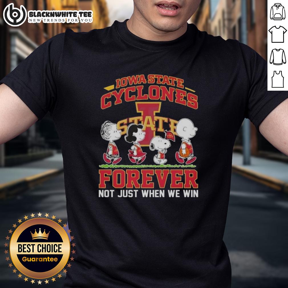 Top Peanuts Snoopy And Friends Iowa State Cyclones Forever Not Just When We Win T-Shirt Top Peanuts Snoopy and Friends Iowa State Cyclones Forever T-Shirt, perfect for loyal fans, not just when we win.
