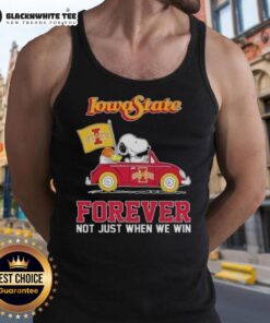Snoopy driving a car in Iowa State Cyclones tank top, celebrating fandom with 'Forever, Not Just When We Win' slogan.