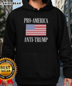 Top Pro America Anti-Trump Hoodie featuring bold graphics and a stylish design for political expression and activism.