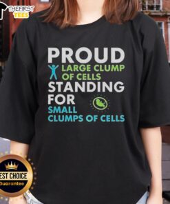 Alt Text: Top view of a proud large clump of cells, symbolizing strength on a ladies' tee shirt design.