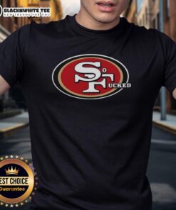 Top San Francisco 49ers So Fucked T-Shirt design featuring bold graphics and vibrant colors, perfect for fans.