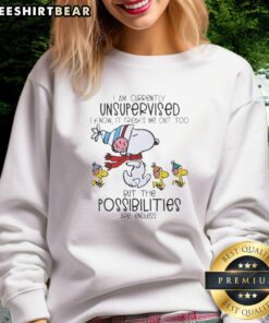 Alt Text: Top Snoopy and Woodstock sweatshirt featuring 'I Am Currently Unsupervised, I Know It Freaks Me Out Too' design.