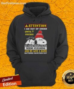 Alt Text: Snoopy hoodie with text 'Out of Order' and humorous message about cleaning filter, perfect for casual wear.