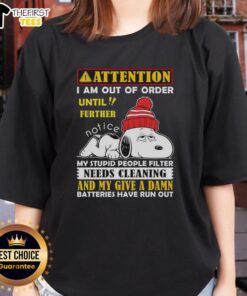 Funny Snoopy tee with 'Out of Order' message, perfect for ladies who appreciate humor and need a people filter cleaning.