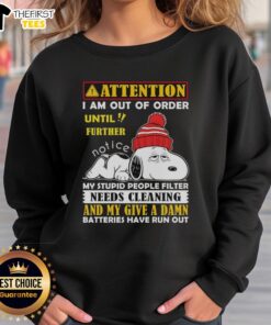 Snoopy sweatshirt saying 'Out of Order' with a humorous message about a 'people filter' needing cleaning.