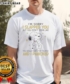 Alt Text: Top Snoopy 'I'm Sorry I Slapped You' T-Shirt featuring a humorous quote and iconic Snoopy design.