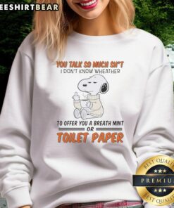 Funny Snoopy sweatshirt featuring the quote about talking too much, perfect for humor lovers and Peanuts fans.