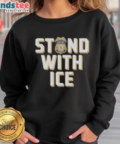 Cozy Top Stand With ICE Officer Sweatshirt featuring a bold graphic design, perfect for showing your support.