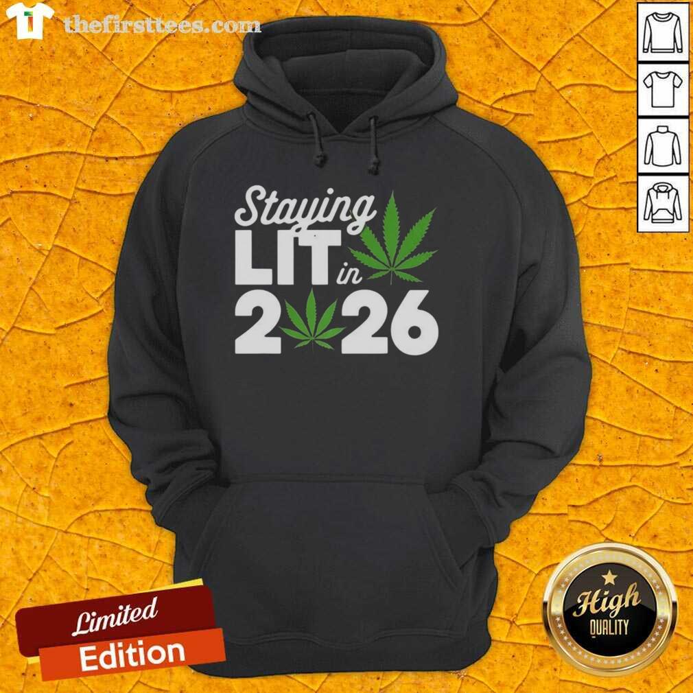 top-staying-lit-in-2026-marijuana-meme-hoodie Top Staying Lit in 2026 Marijuana Meme Hoodie featuring a vibrant design and playful graphics for cannabis enthusiasts.