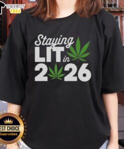 Funny marijuana meme ladies tee for 2026, featuring a playful design about staying lit and enjoying cannabis culture.