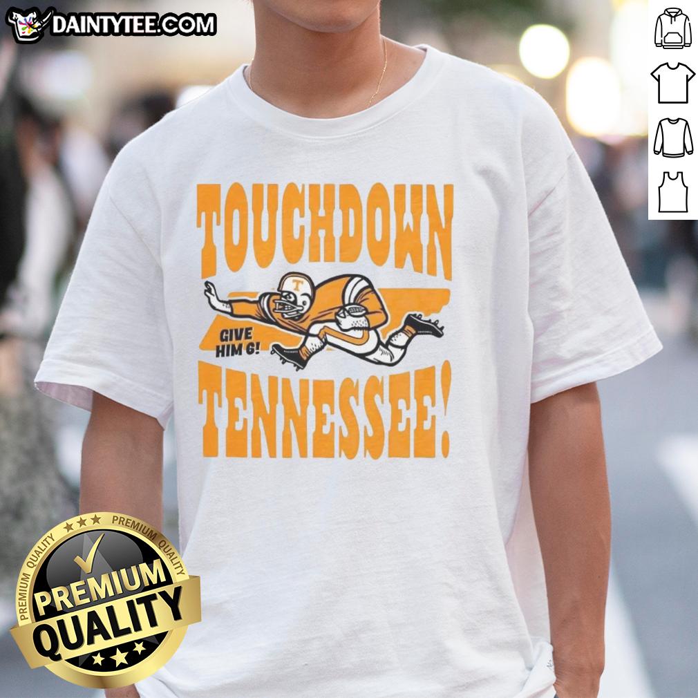 top-tennessee-volunteers-football-touchdown-tennessee-give-him-six-vintage-t-shirt Vintage Top Tennessee Volunteers Football Touchdown T-Shirt, featuring 'Give Him Six' design for fans of UT football.