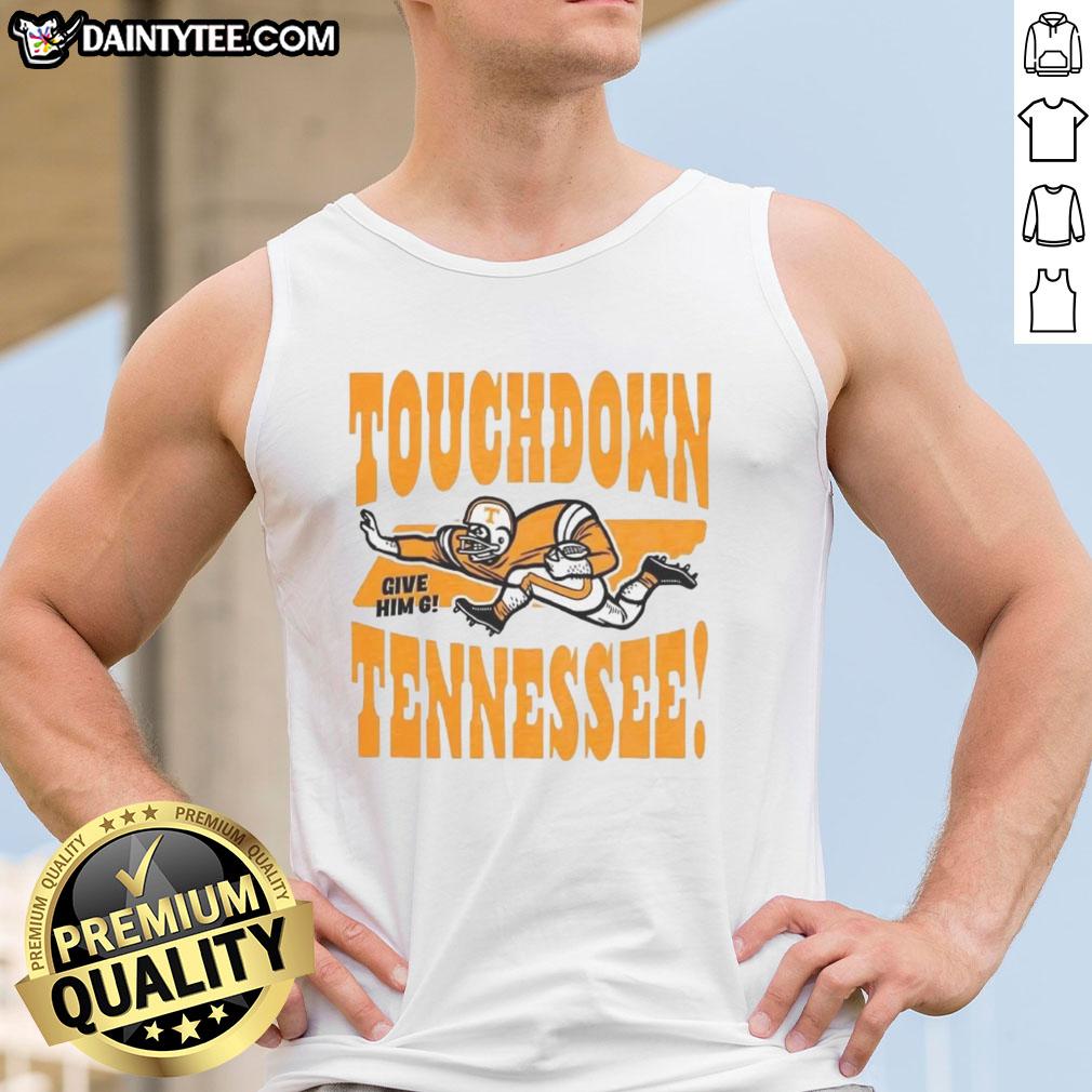 top-tennessee-volunteers-football-touchdown-tennessee-give-him-six-vintage-tank-top Vintage tank top featuring 'Give Him Six' slogan for Top Tennessee Volunteers Football fans celebrating a touchdown.