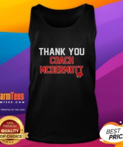 Top Thank You Coach McDermott tank top featuring a bold graphic design, perfect for fans and athletes alike.