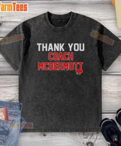 Top Thank You Coach McDermott washed t-shirt featuring a stylish design and vibrant colors for sports fans.