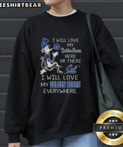 Alt Text: Cozy sweatshirt featuring I Will Love My Golden Bears design, inspired by The Cat In The Hat theme.