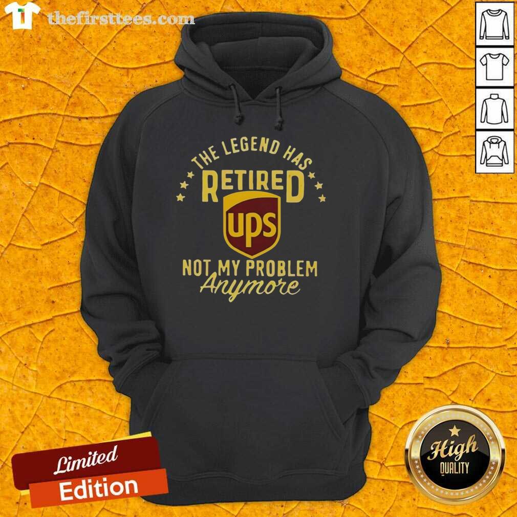 top-the-legend-has-retired-ups-not-my-problem-anymore-hoodie Top The Legend Has Retired hoodie featuring a bold graphic, perfect for fans who say 'Ups Not My Problem Anymore.'