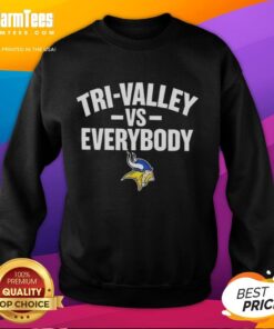 Alt Text: Women's basketball sweatshirt featuring Top Tri-Valley Vs Everybody design for Vikings fans, perfect for game day.