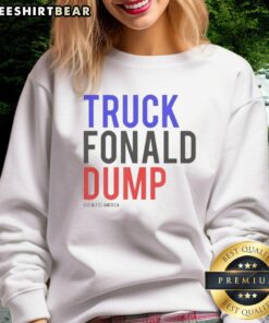Top Truck Fonald Dump God Bless America sweatshirt featuring patriotic design and comfortable fit for everyday wear.