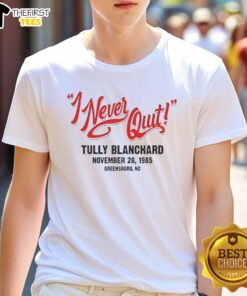 Top Tully Blanchard I Never Quit T-Shirt featuring bold graphics and a classic fit for wrestling fans.