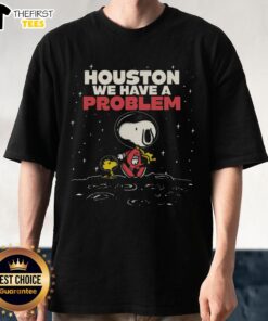 Top We Have A Bit Of A Problem T-Shirt featuring a humorous design perfect for casual wear and making a statement.