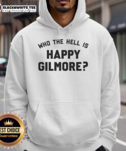 Top Who The Hell Is Happy Gilmore Hoodie featuring a bold graphic design, perfect for fans of the classic comedy film.