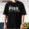 Funny 'Top Will Piss On 1st Date' T-Shirt design featuring bold text, perfect for humorous dating scenarios.