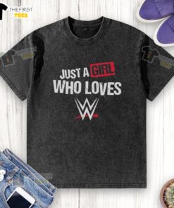 Top WWE Just A Girl Who Loves Wrestling washed t-shirt in soft fabric, featuring a trendy design for wrestling fans.