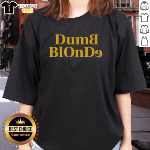 Original Dumb Blonde Ladies Tee featuring a fun, playful design perfect for casual wear and expressing personality.