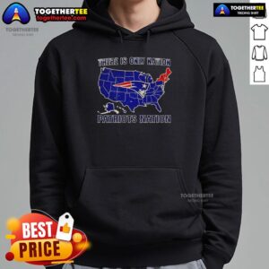 Alt Text: Original There Is Only Nation New England Patriots Nation Hoodie, featuring bold team graphics and comfortable fit.