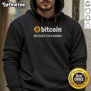 Alt Text: Premium Bitcoin hoodie with 'Because F* Banks' logo, perfect for crypto enthusiasts and rebellion against traditional finance.