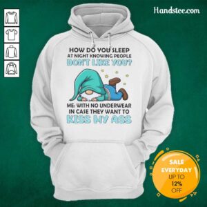 Official Gnomes hoodie featuring playful text about sleeping without underwear; perfect for quirky fashion lovers.