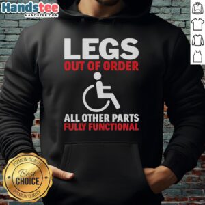 Official Legs Out of Order hoodie, featuring playful design, perfect for casual wear and showcasing humor in fashion.